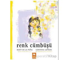 Renk Cümbüşü - Matt De La Pena - Eksik Parça Yayınları