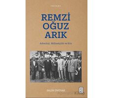 Remzi Oğuz Arık - Salih Ünüvar - Ketebe Yayınları