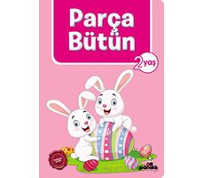 2 Yaş Parça Bütün - Afife Çoruk - Beyaz Panda Yayınları