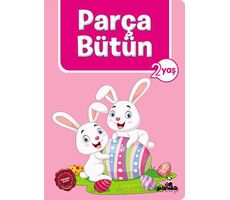 2 Yaş Parça Bütün - Afife Çoruk - Beyaz Panda Yayınları