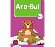 2 Yaş Ara-Bul - Afife Çoruk - Beyaz Panda Yayınları