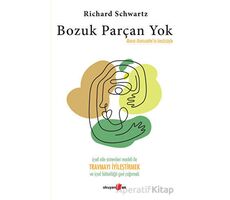 Bozuk Parçan Yok - Richard Schwartz - Okuyan Us Yayınları