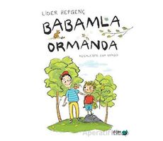 Babamla Ormanda - Lider Hepgenç - FOM Kitap