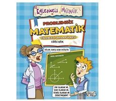 Problemsiz Matematik - Ebru Arık - Eğlenceli Bilgi Yayınları