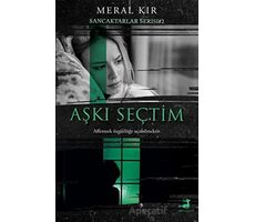 Aşkı Seçtim - Meral Kır - Olimpos Yayınları