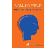 Espriler ve Bilinç Dışı ile İlişkileri - Sigmund Freud - Olimpos Yayınları