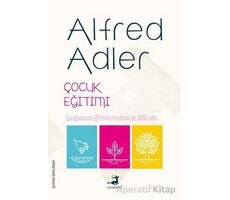 Çocuk Eğitimi - Alfred Adler - Olimpos Yayınları