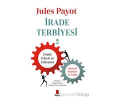 İrade Terbiyesi 2 - Jules Payot - Kapı Yayınları