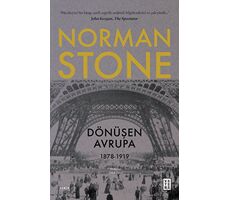 Dönüşen Avrupa - Norman Stone - Ketebe Yayınları
