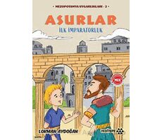 Mezopotamya Uygarlıkları - 2 / Asurlar - Lokman Aydoğan - Yeditepe Yayınevi