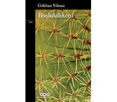 Boşlukdikeni - Gökhan Yılmaz - Yapı Kredi Yayınları