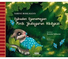 Uykudan Uyanamayan Minik Yediuyurun Hikayesi - Sabine Bohlmann - Yapı Kredi Yayınları