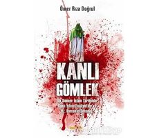 Kanlı Gömlek - Ömer Rıza Doğrul - Kaknüs Yayınları