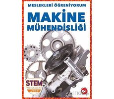 Meslekleri Öğreniyorum - Makine Mühendisliği Stem Meslekleri