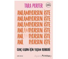 Anlamıyorsun İşte - Tara Porter - Domingo Yayınevi