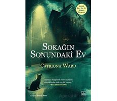 Sokağın Sonundaki Ev - Catriona Ward - İthaki Yayınları