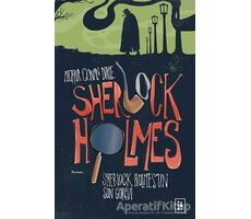 Sherlock Holmes’un Son Görevi - Sherlock Holmes 4 - Sir Arthur Conan Doyle - Parodi Yayınları
