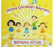 Dünya Çocukları Bayramı - Mehmet Büyükturna - Maya Kitap