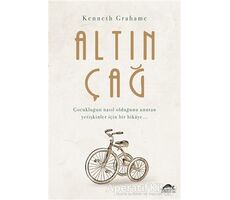 Altın Çağ - Kenneth Grahame - Maya Kitap