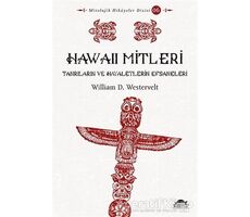 Hawaii Mitleri - William D. Westervelt - Maya Kitap