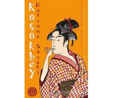 Küçükbey - Natsume Soseki - Maya Kitap