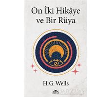 On İki Hikaye ve Bir Rüya - Herbert George Wells - Maya Kitap