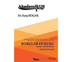 Akademikus Borçlar Hukuku - Eyüp Koçak - Temsil Kitap