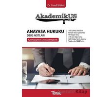 Akademikus Anayasa Hukuku Ders Notları - Yusuf İlhan - Temsil Kitap