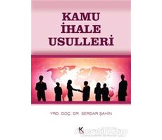 Kamu İhale Usulleri - Serdar Şahin - Kuram Kitap