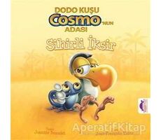 Dodo Kuşu Cosmo’nun Adası - Sihirli İksir - Joannie Beaudet - Maya Kitap