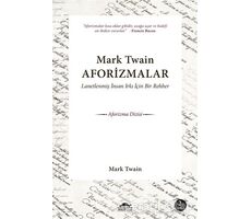 Mark Twain Aforizmalar - Mark Twain - Maya Kitap