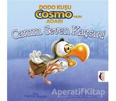 Dodo Kuşu Cosmonun Adası - Canını Seven Kaçsın! - Pat Rac - Maya Kitap