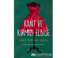 Kant ve Kırmızı Elbise - Lamia Berrada-Berca - Maya Kitap