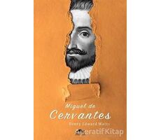 Miguel de Cervantesin Hayatı - Henry Edward Watts - Maya Kitap