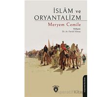 İslam ve Oryantalizm - Meryem Cemile - Dorlion Yayınları