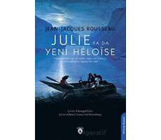 Julie Ya Da Yeni Heloise - Jean-Jacques Rousseau - Dorlion Yayınları
