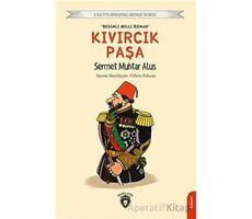 Kıvırcık Paşa - Unutturmadıklarımız Serisi - Sermet Muhtar Alus - Dorlion Yayınları