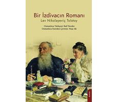 Bir İzdivacın Romanı - Lev Nikolayeviç Tolstoy - Dorlion Yayınları
