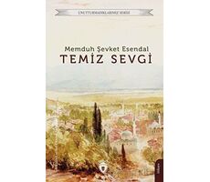 Temiz Sevgi - Memduh Şevket Esendal - Dorlion Yayınları