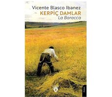Kerpiç Damlar (La Baracca) - Vicente Blasco Ibanez - Dorlion Yayınları