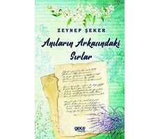 Anıların Arkasındaki Sırlar - Zeynep Şeker - Gece Kitaplığı