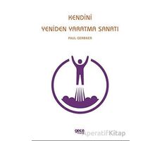 Kendini Yeniden Yaratma Sanatı - Paul Gerbner - Gece Kitaplığı