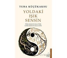 Yoldaki Işık Sensin - Tuba Küçükaksu - Destek Yayınları