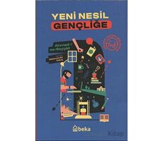 Yeni Nesil Gençliğe - Ahmed Es-Seyyid - Beka Yayınları