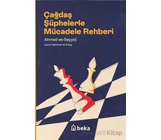 Çağdaş Şüphelerle Mücadele Rehberi - Ahmed Es-Seyyid - Beka Yayınları