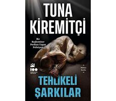 Tehlikeli Şarkılar - Tuna Kiremitçi - Doğan Kitap