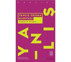 Yanlış Okuma Haritası - Harold Bloom - Ketebe Yayınları