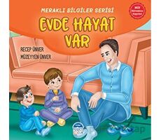Meraklı Bilgiler Serisi - Evde Hayat Var - Recep Ünver - Martı Çocuk Yayınları