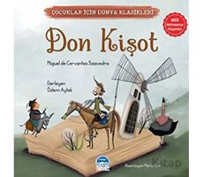 Çocuklar İçin Dünya Klasikleri – Don Kişot - Miguel de Cervantes Saavedra - Martı Çocuk Yayınları