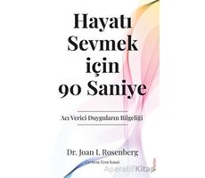 Hayatı Sevmek için 90 Saniye - Joan I. Rosenberg - Sola Unitas